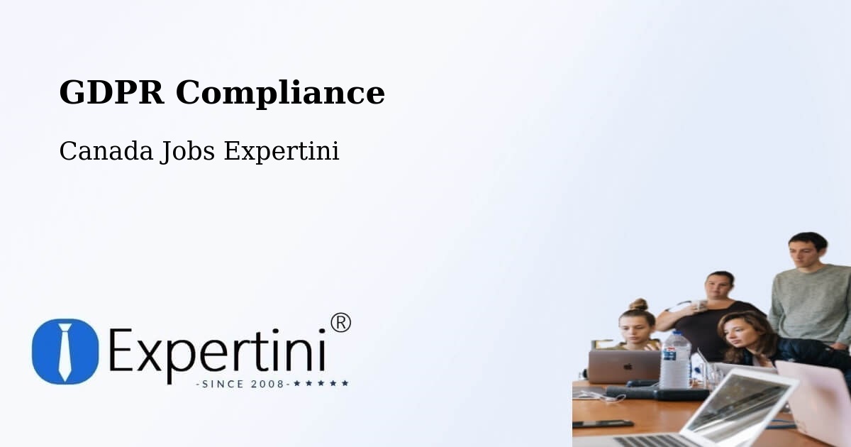 EU GDPR Compliance Statement – Pasadena - Canada Jobs Expertini