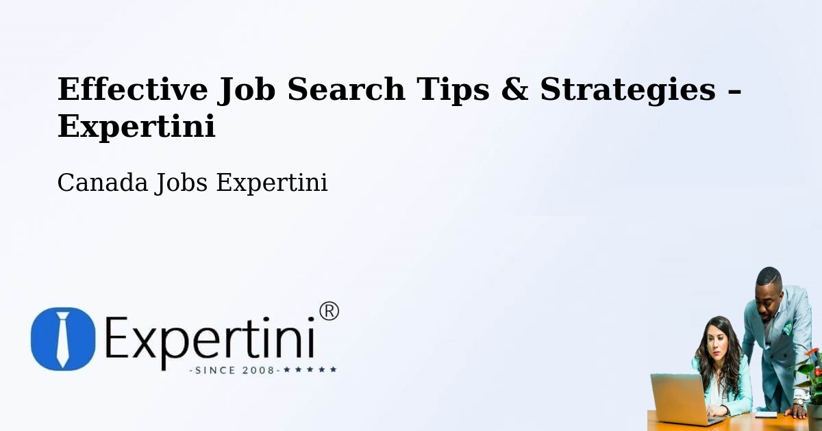 Job Search Tips & Strategies for Job Seekers – Pasadena - Pasadena, Canada Jobs Expertini