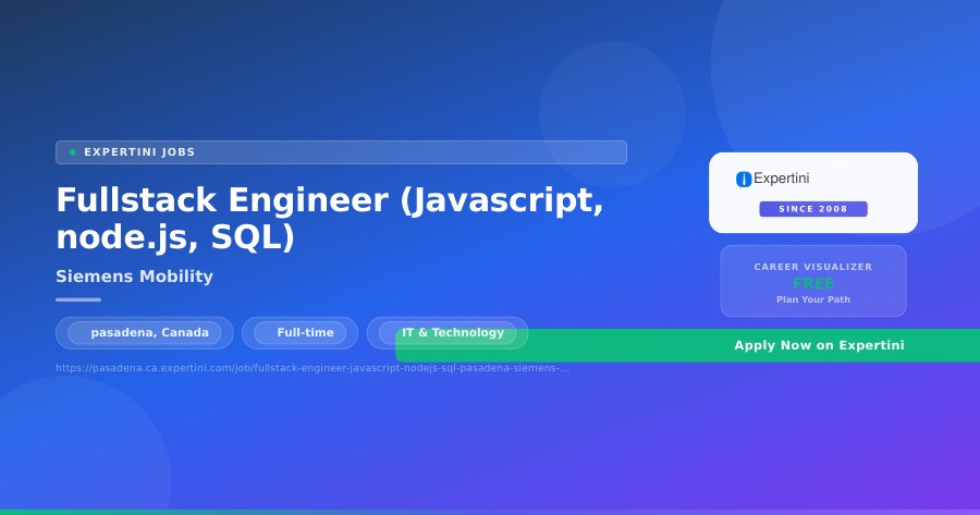 Fullstack Engineer (Javascript, node.js, SQL) at Siemens Mobility, pasadena — Apply Now