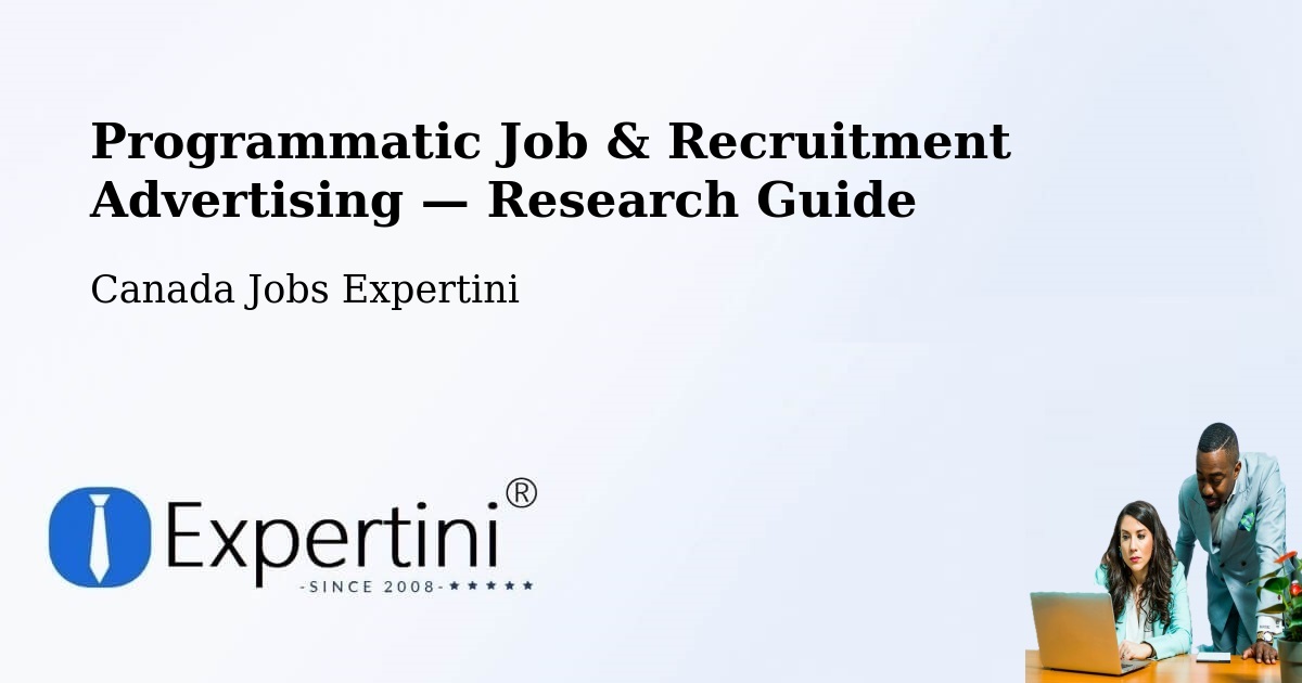 Programmatic Job & Recruitment Advertising — Research Guide – Pasadena