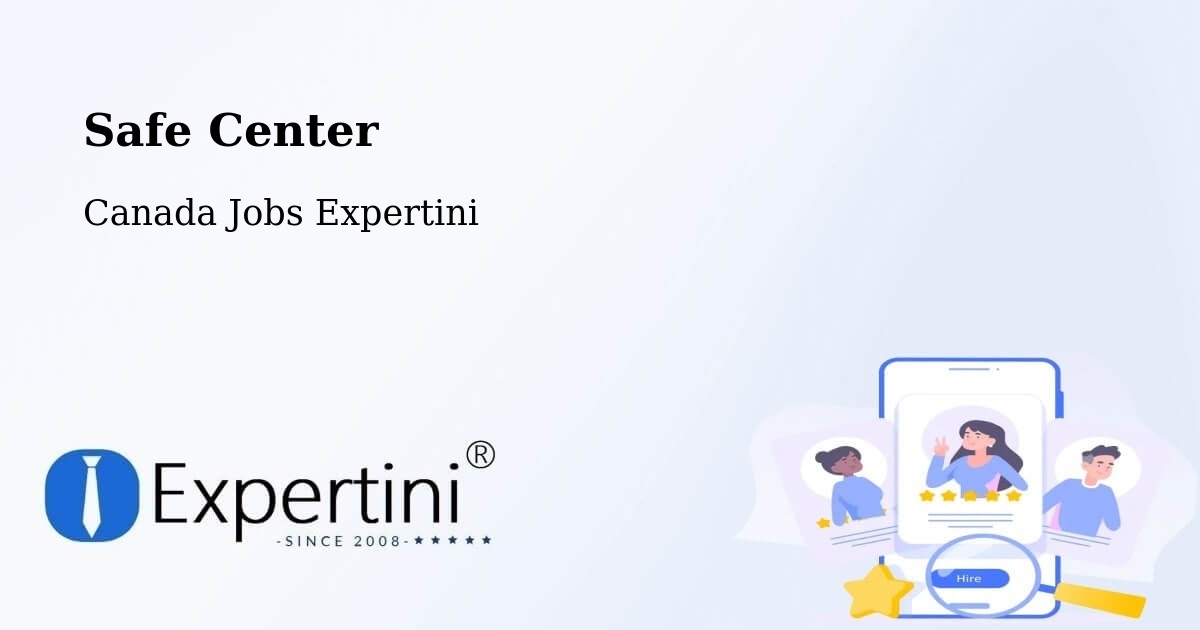 Safety Center – Pasadena - Canada Jobs Expertini
